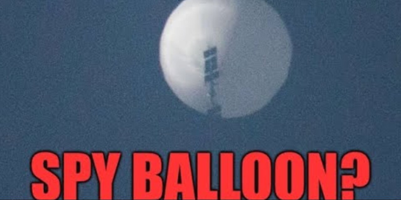 Chinese Spy Balloon. What Aren't They Telling Us?