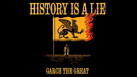 History is a Lie
