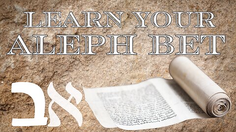 Learn Your Aleph Bet pt.4