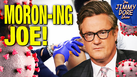 Joe Scarborough’s STUNNING IGNORANCE About COVID Vaccines