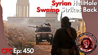 Council on Future Conflict Episode 450: Syrian Hellhole, Swamp Strikes Back