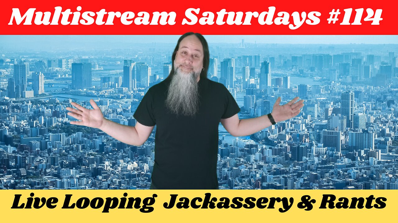 G.K. Mack Live Looping Jackassery & Rants MultiStream Saturdays #114 #Livelooping #Jackassery