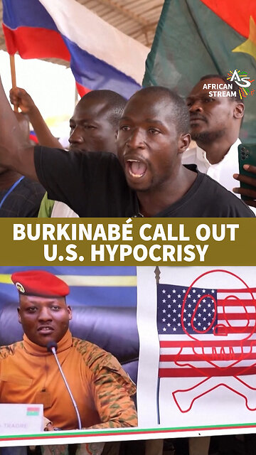 BURKINABÉ CALL OUT U.S. HYPOCRISY