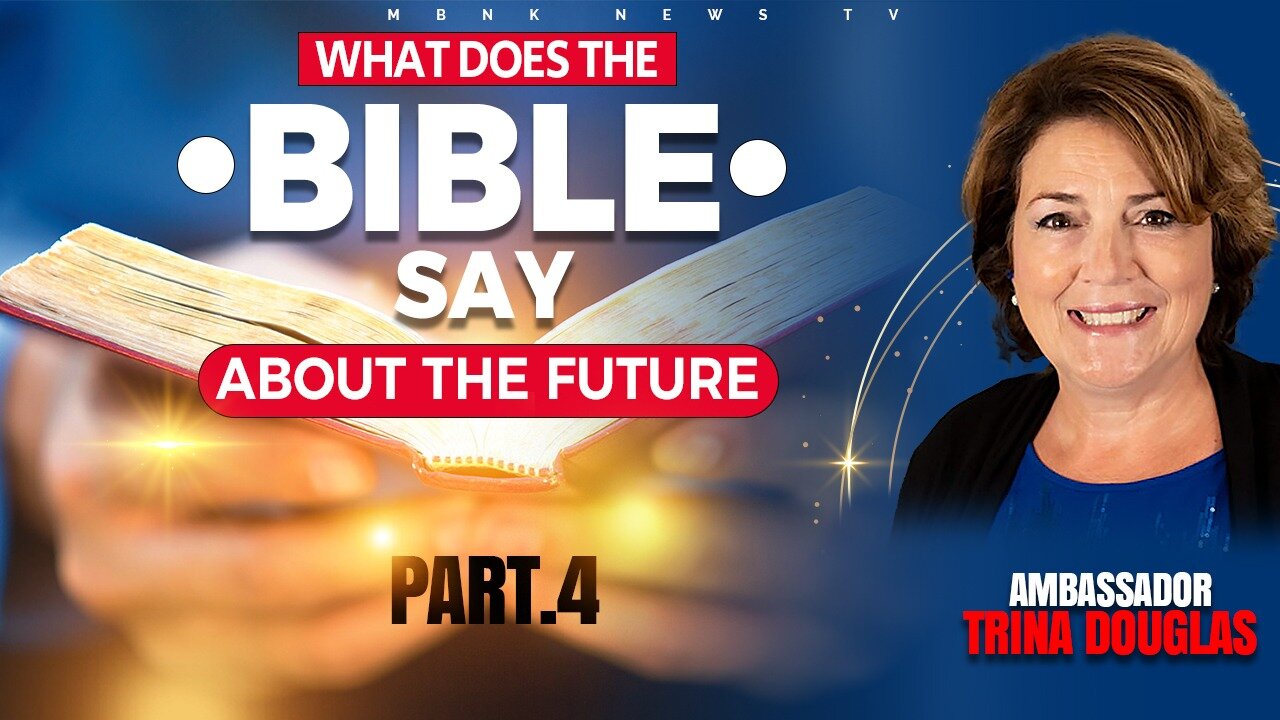 What does the Bible say about the future? - Part 4