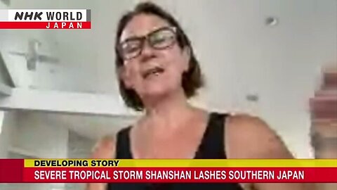 The Storm in the eyes of foreign residentsーNHK WORLD-JAPAN NEWS