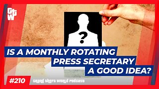 Is a Monthly Rotating Press Secretary a Good Idea? | #GrandTheftWorld 210 (Clip)