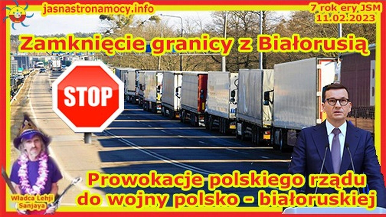 Zamknięcie granicy z Białorusią Prowokacje polskiego rządu do wojny polsko- białoruskiej