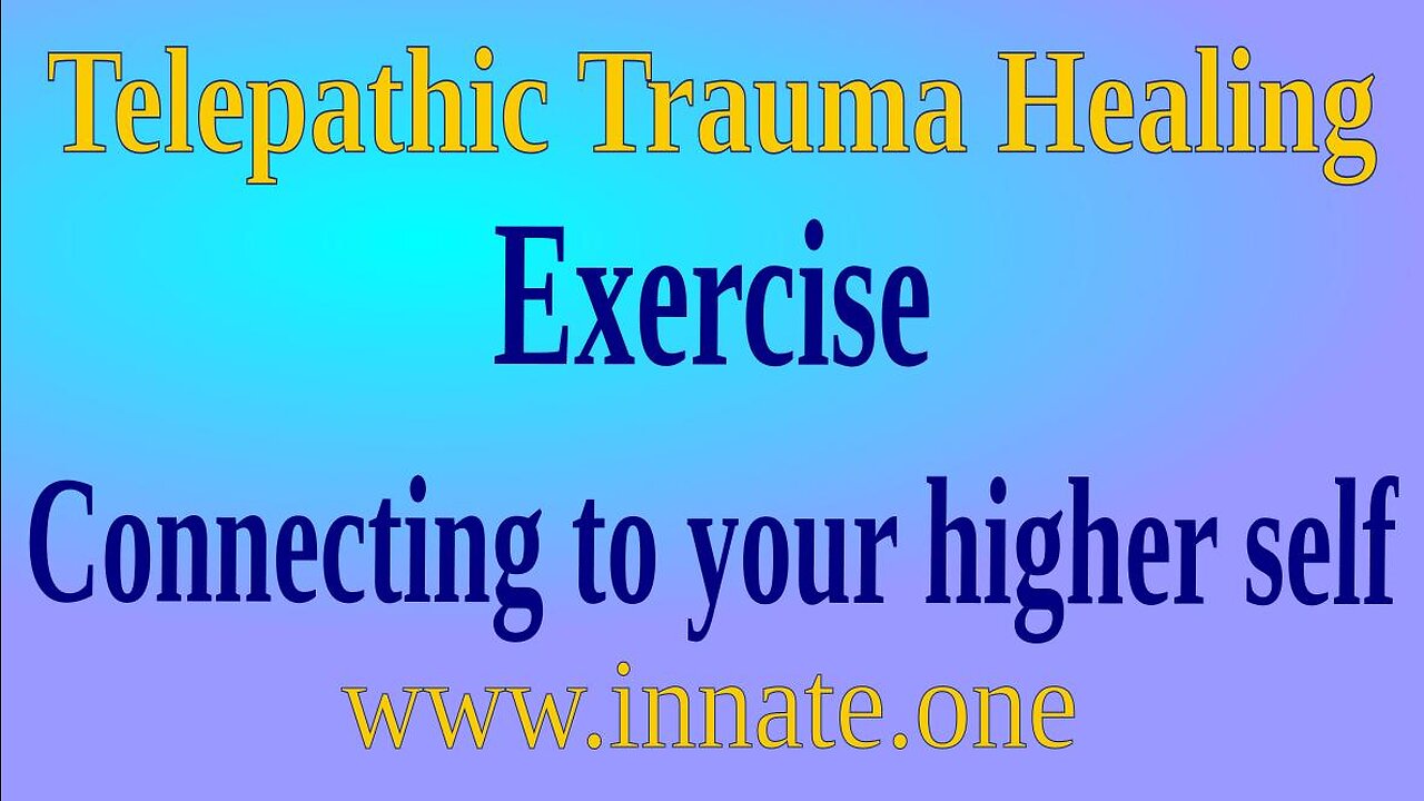 Telepathic exercise - Connecting to your higher self