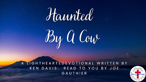 Haunted By A Cow