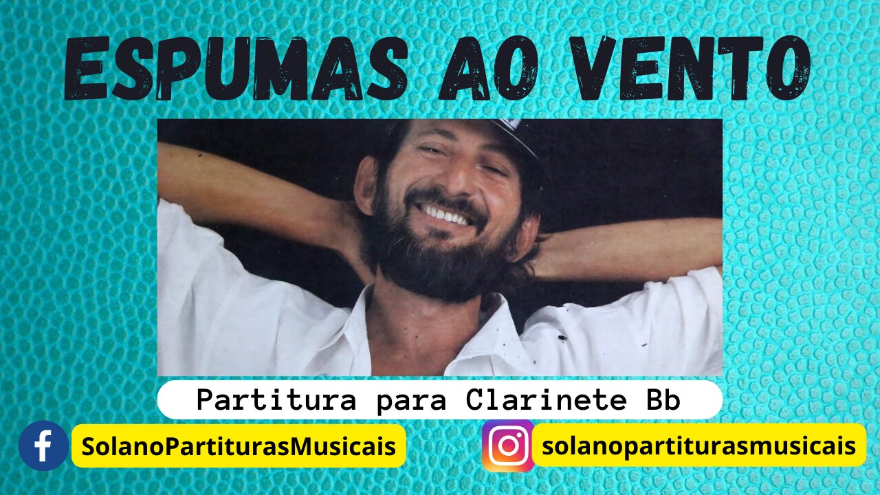 Espumas ao Vento | Canção de Flávio José | Partitura para Clarinete e Flauta na descrição do vídeo.