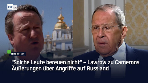 "Solche Leute bereuen nicht" – Lawrow zu Camerons Äußerungen über Angriffe auf Russland