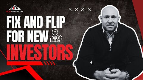 Fix and Flip for New Investors