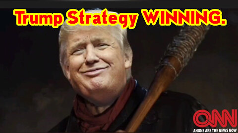 Trump Strategy WINNING.