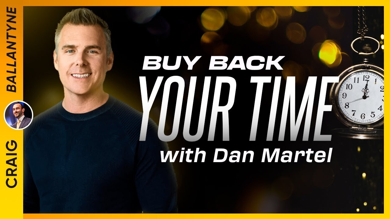 Buy Back Your Time with Dan Martell