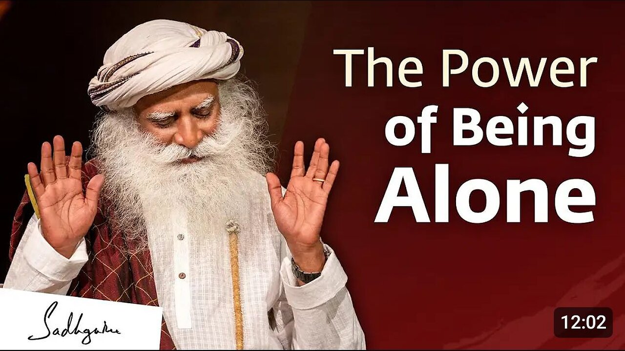 THE POWER OF BEING ALONE | SADHGURU VASUDEV