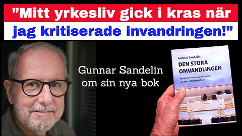 ”Mitt yrkesliv gick i kras när jag kritiserade invandringen!”