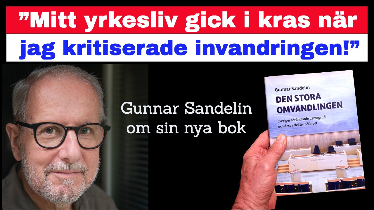 ”Mitt yrkesliv gick i kras när jag kritiserade invandringen!”