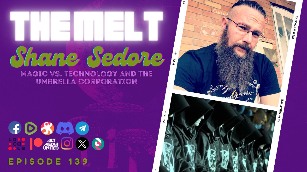 The Melt Episode 139- Shane Sedore | Magic vs. Technology and The Umbrella Corp. (FREE)