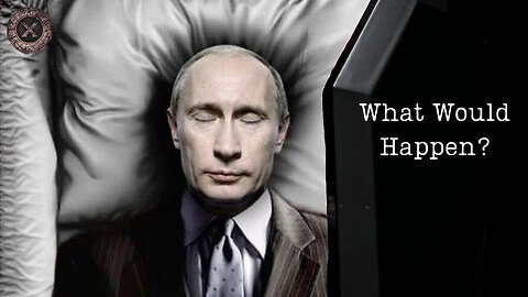 what if putin dies?