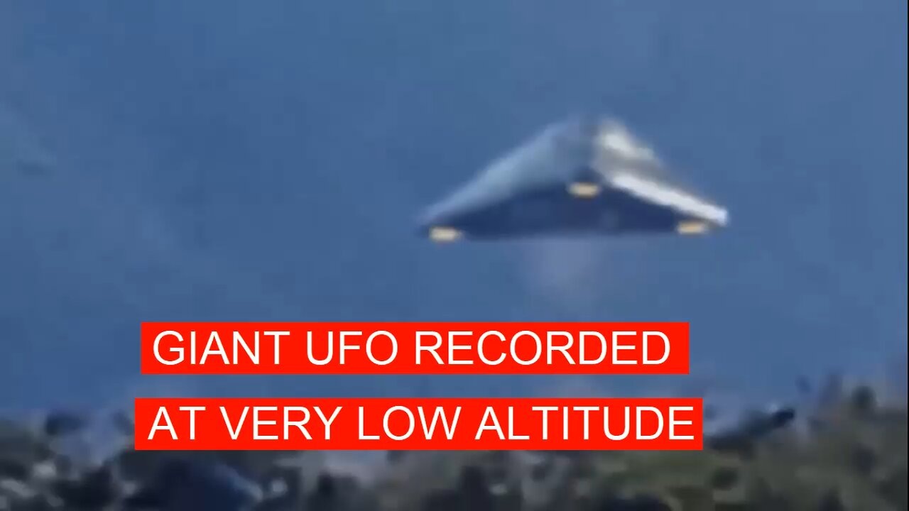 Giant UFO recorded at very low altitude