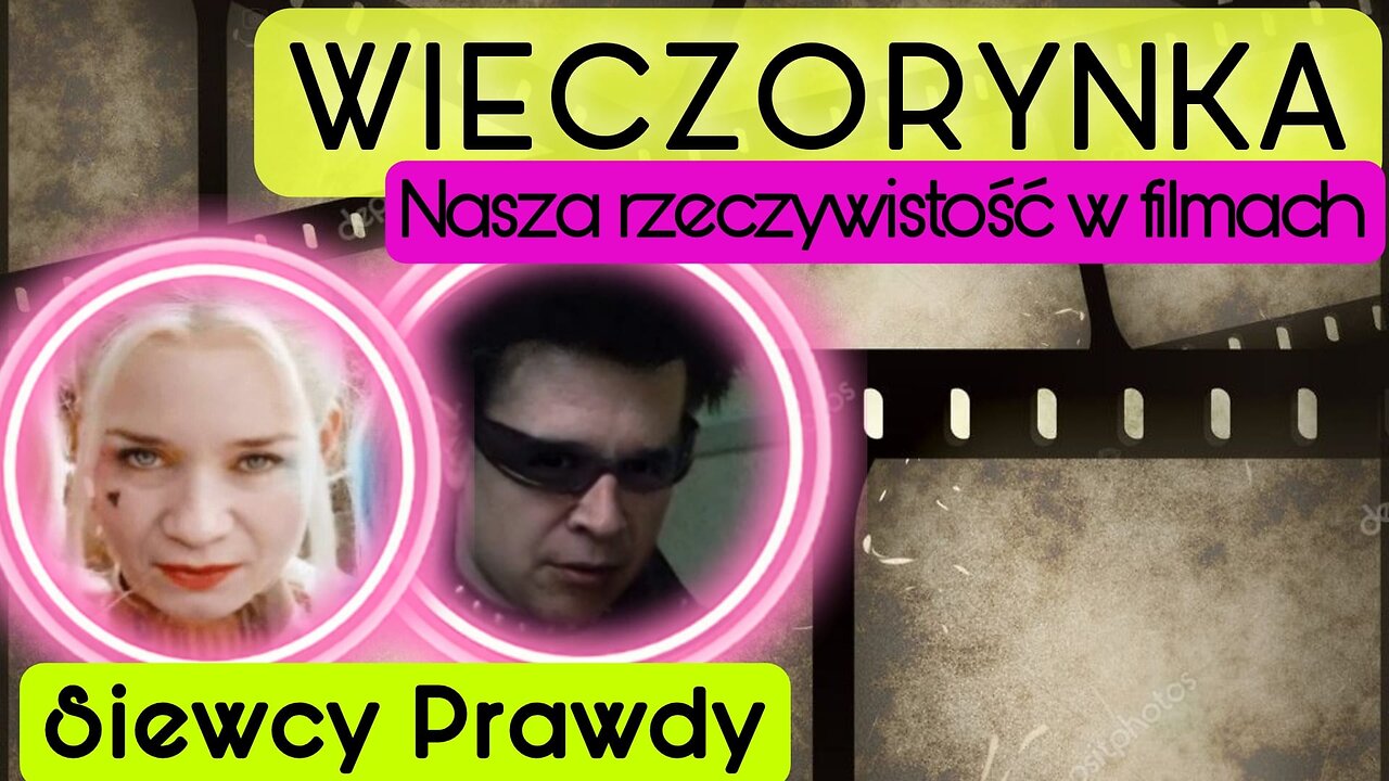 Wieczorynka - Nasza rzeczywistość w filmach