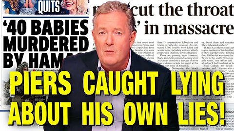 Piers Morgan Blatantly Lied and Now Lies About Lying