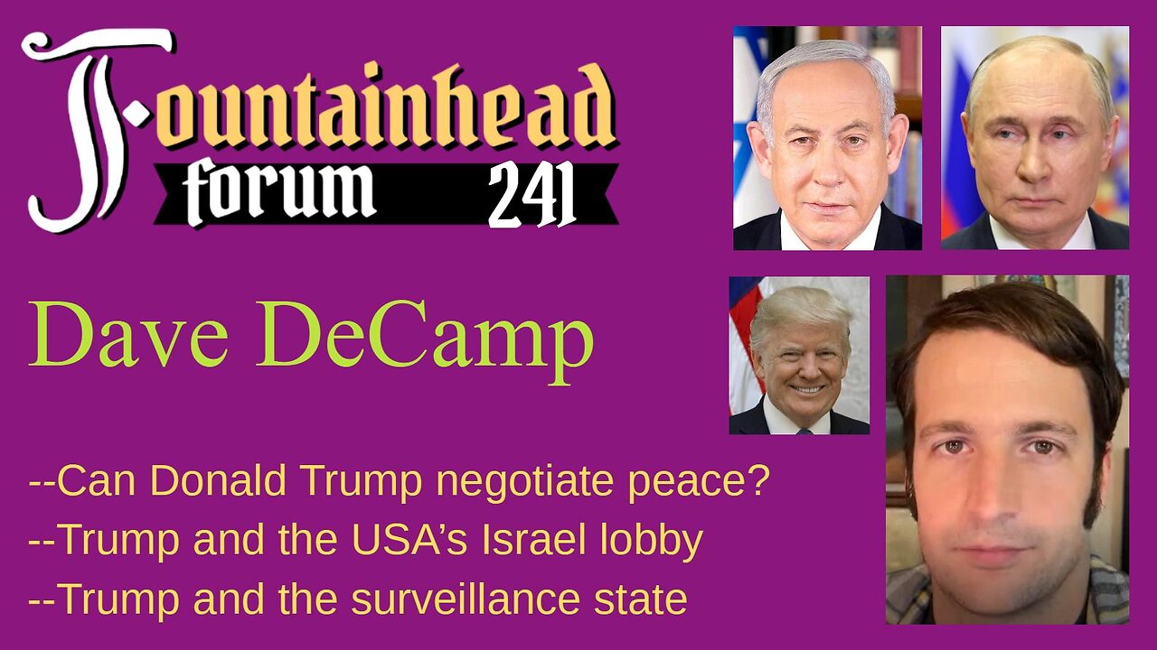 FF-241: Dave DeCamp on the prospects for peace with Donald Trump in the White House