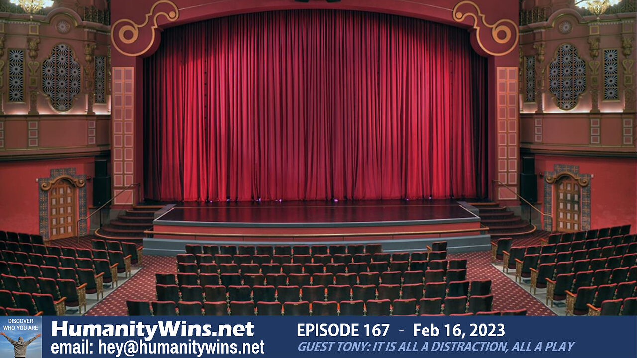 Episode 167 - Guest Tony: Is it all a distraction, all a Play?