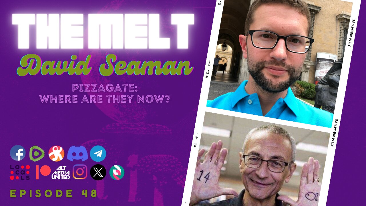 The Melt Episode 48- David Seaman | Pizzagate: Where Are They Now?