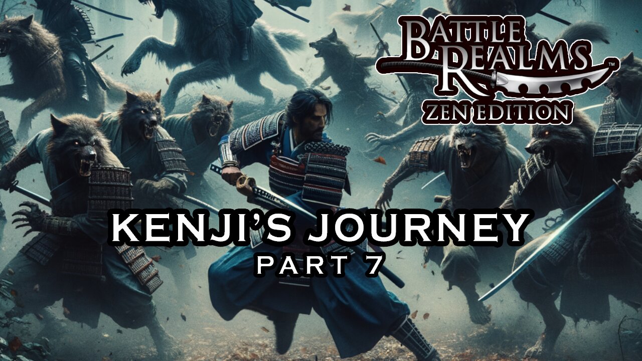 BATTLE REALMS: ZEN EDITION | KENJI'S JOURNEY Walkthrough Gameplay Part 7 #battlerealms #gaming