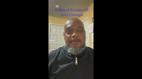 Remove Curses off our Lineage