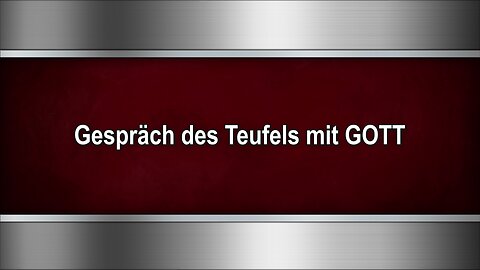 Gespräch des Teufels mit GOTT