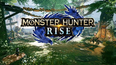 The Hunt Begins on Monster Hunter Rise