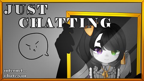 【 JUST CHATTING 】 internet died befoew we could play smh【 Rossanan De Lag 】