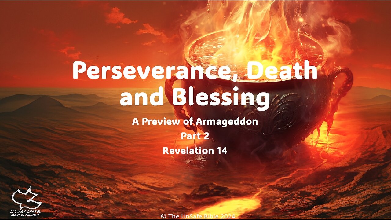 Revelation 14 Part 2 Perseverance, Death and Blessing