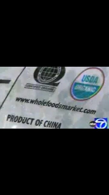 Whole Foods - The world’s leader in natural and organic foods...FROM CHINA (Oops)