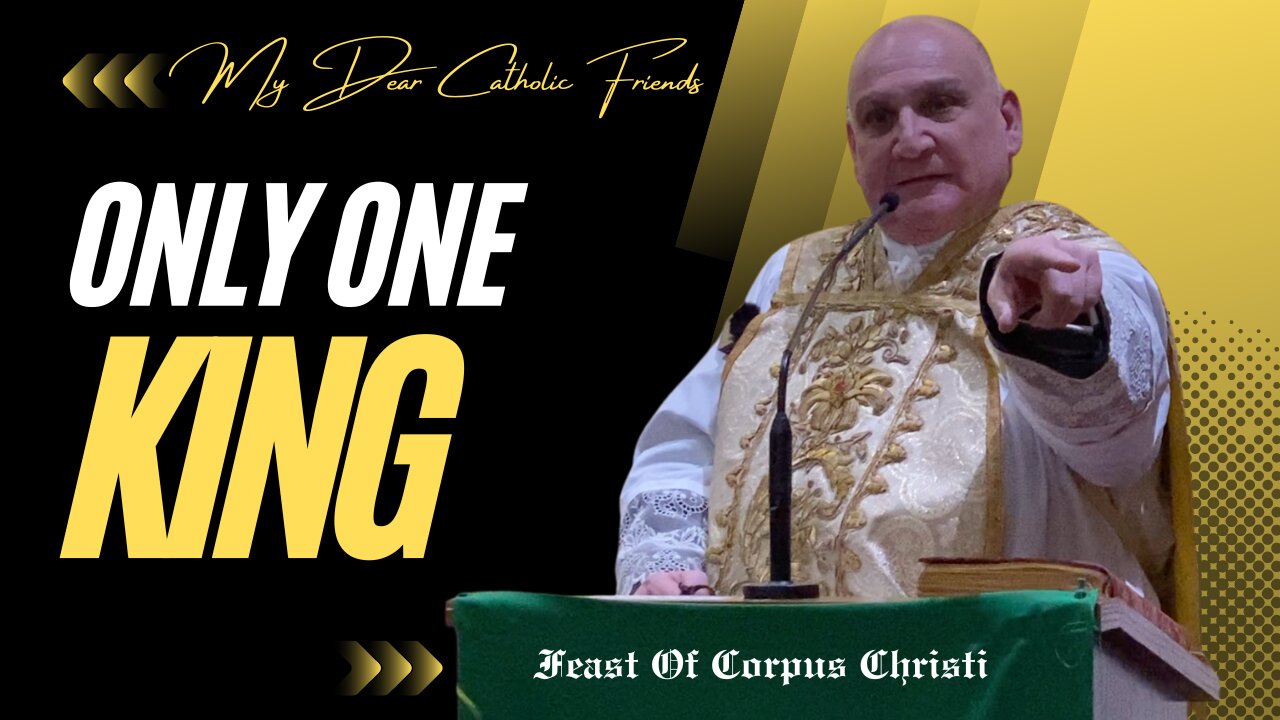 Only One King | Feast Of Corpus Christi (2024)