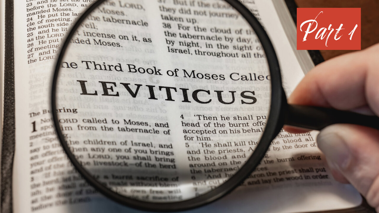 Leviticus Series Part 1