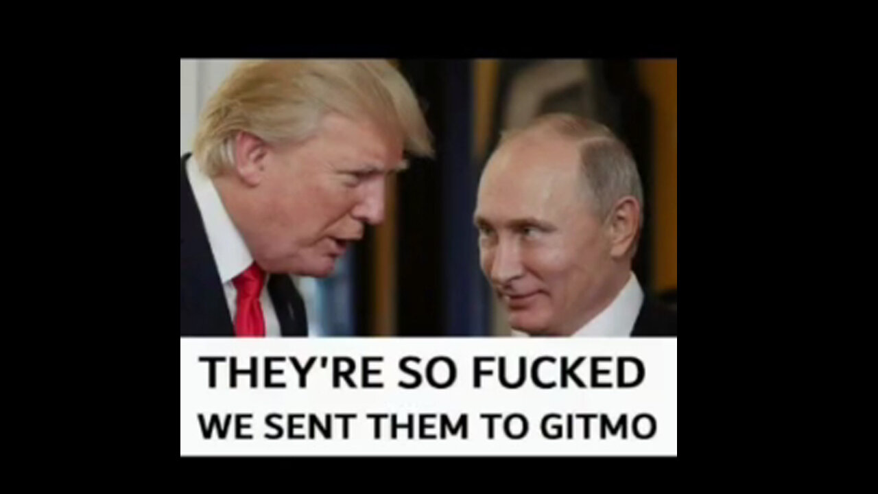 They're So F.U.C.K.E.D. We Sent Them to GITMO