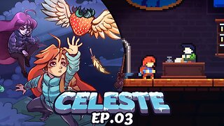 Celeste Ep.[03] - Hotel Resort Hotel, e um fantasma...o.O