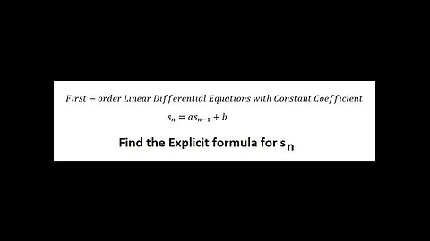 Calculus: First-order Linear Difference Equations with Constant Coefficient - recurrence relations