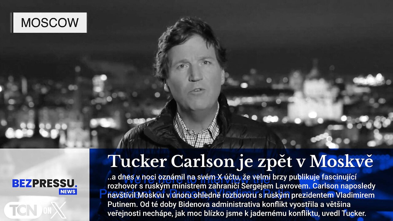 Tucker Carlson je zpět v Moskvě