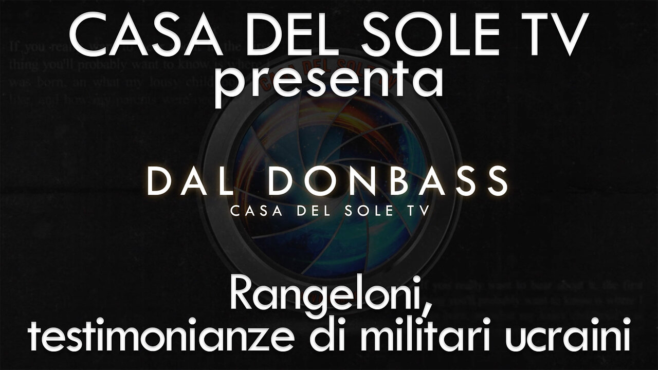 Rangeloni, testimonianze di militari ucraini