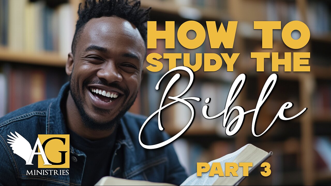 How to Study the Bible | Class 3 | Brian Beavers | The Apocalyptic Gospel Ministries