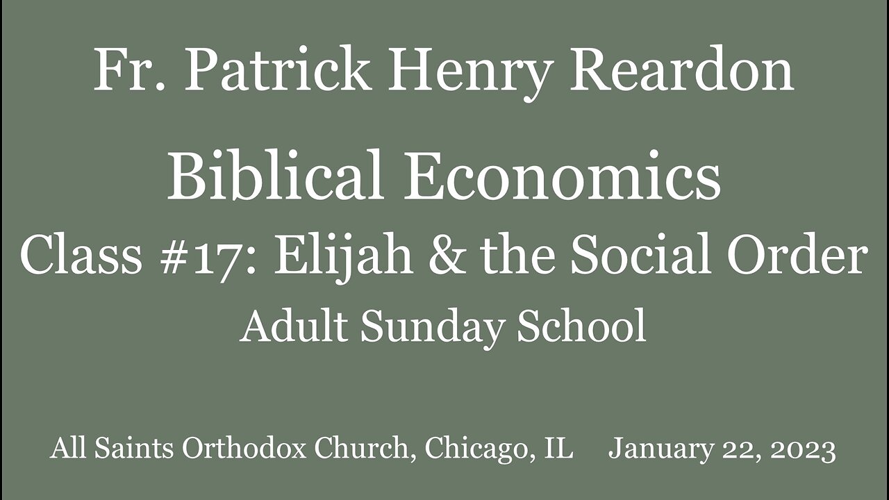 Biblical Economics 17: Elijah and the Social Order