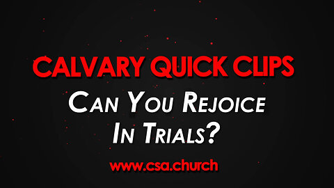 Can you rejoice in trials?