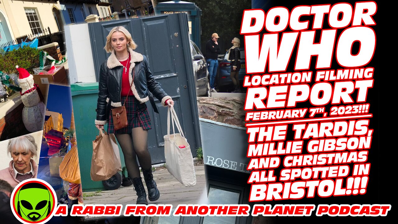 Doctor Who Location Filming Report Feb 7 2023!