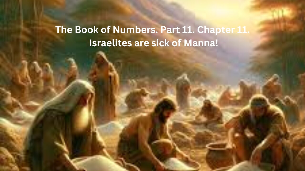 The Book of Numbers. Part 11. Chapter 11.