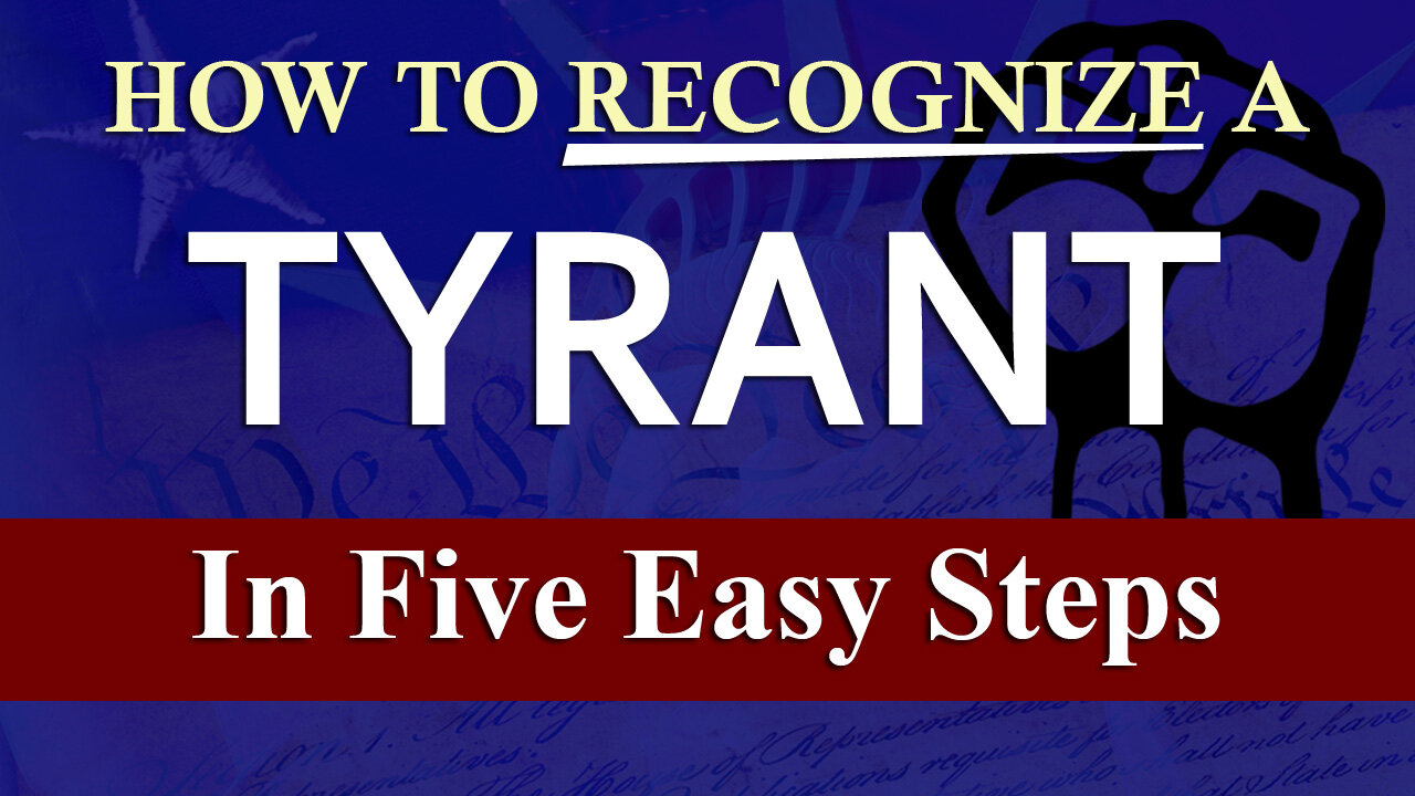 Citizen Freedom Forum- 2-4-2023- How to Recognize a Tyrant in 5 Easy Steps