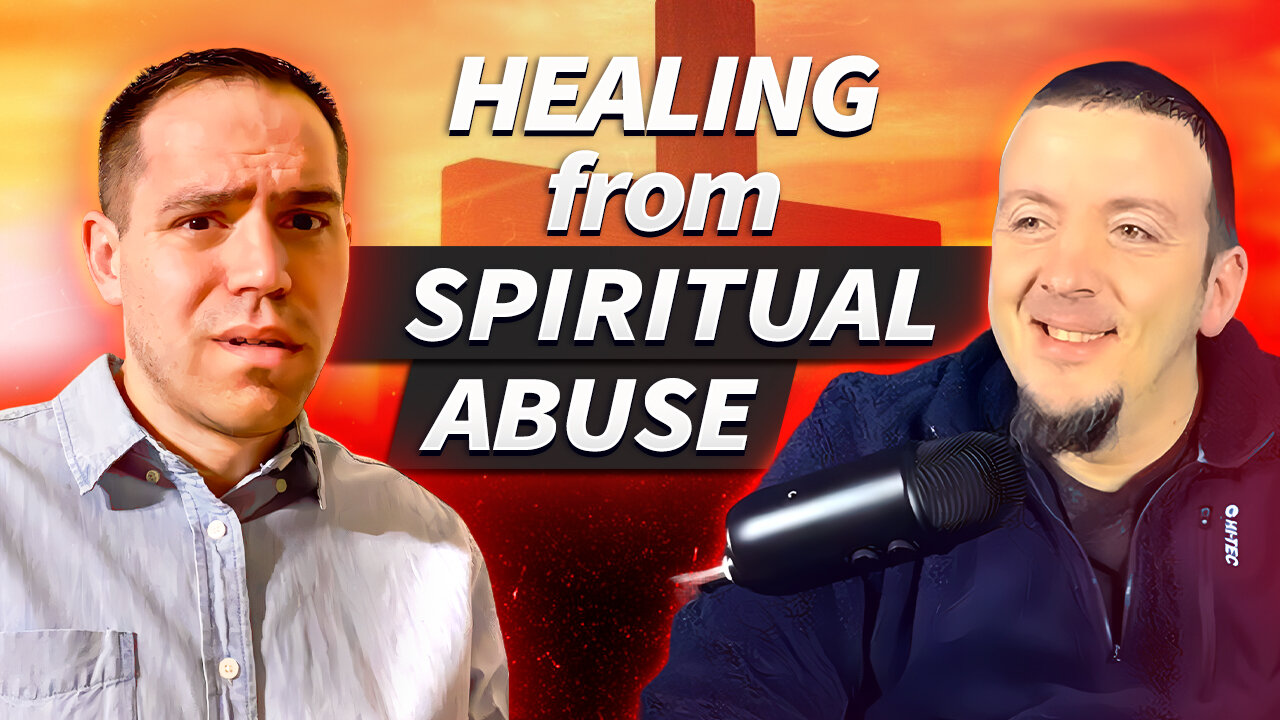 Healing from Spiritual Abuse: Aaron's Journey from Church Hurt to Wholeness